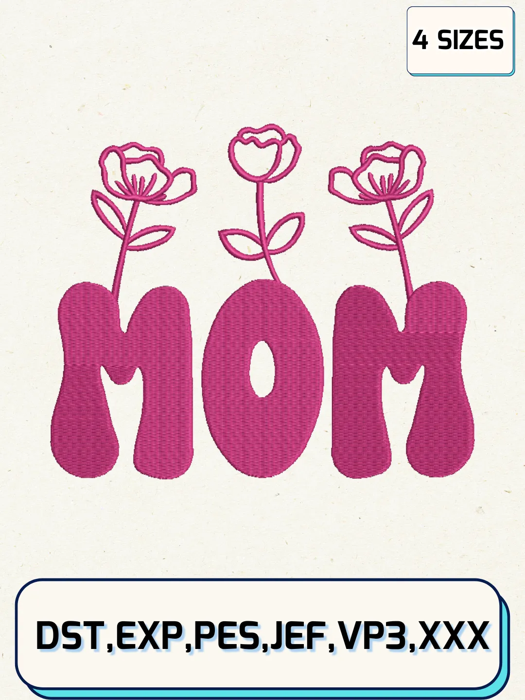 Mom Flower Embroidery Design Files, Mother's Day Logos Embroidery Designs, Machine Embroidery Files, 4 Sizes