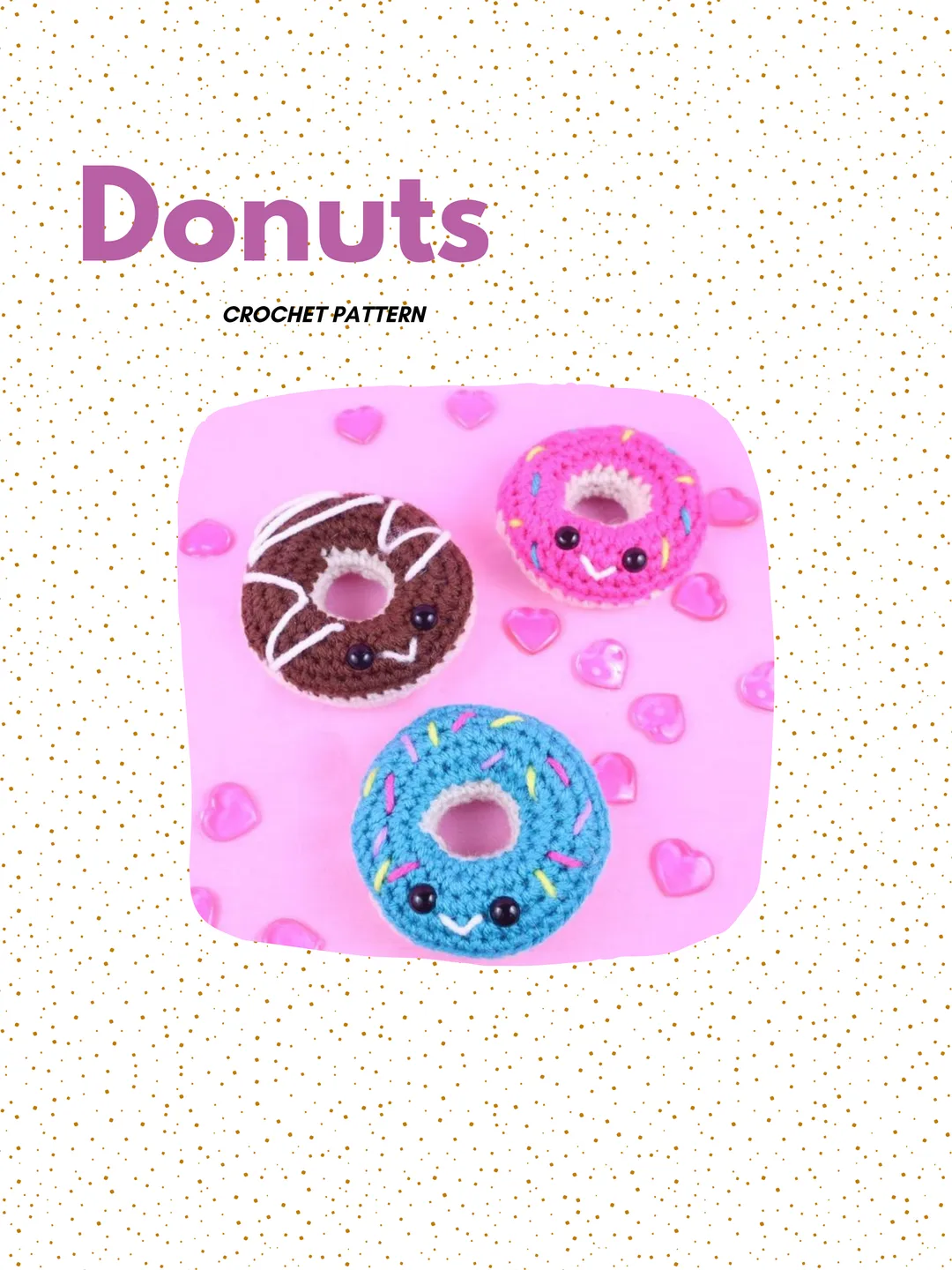 Crochet Pattern: Donuts Amigurumi Crochet Pattern PDF – Cute Food Crochet Tutorial