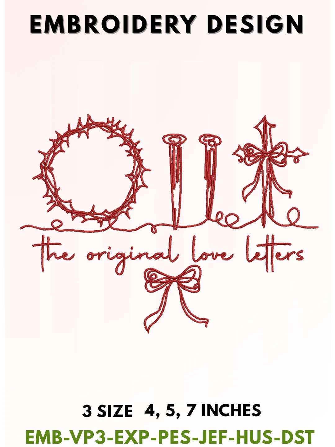 The Original Love Letters Embroidery, Crown of Thorns & Nails Typography, Christian Cross with Bow Design, Religious Faith Quote Aesthetic, 3 Sizes