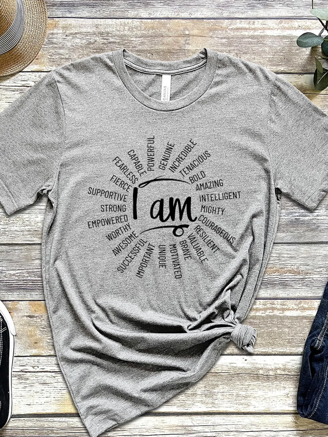 I Am T-Shirt: Women Empowerment, Inspirational Quote Shirt