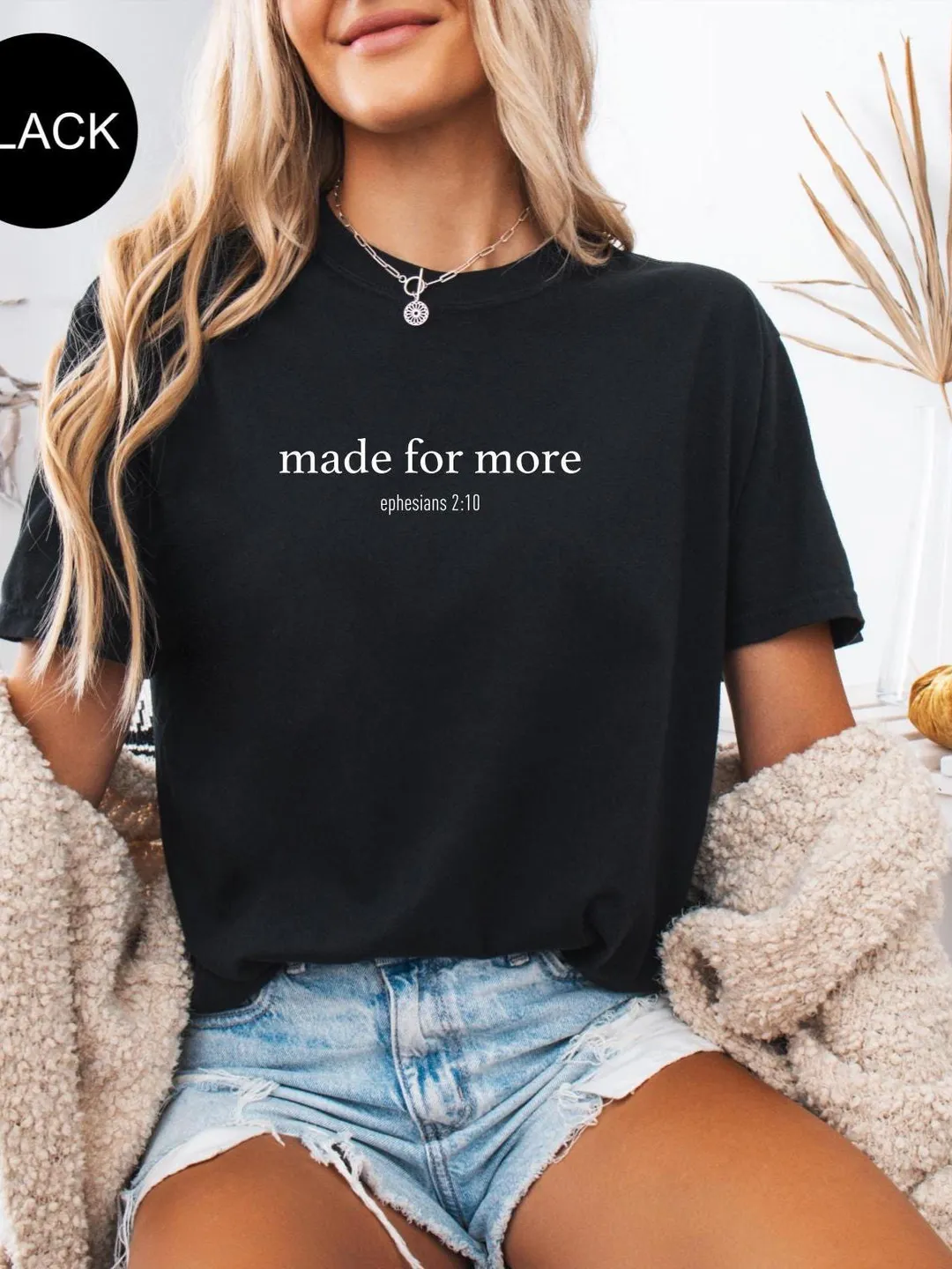 Comfort Colors Made for More Shirt: Christian Bible Verse Tee