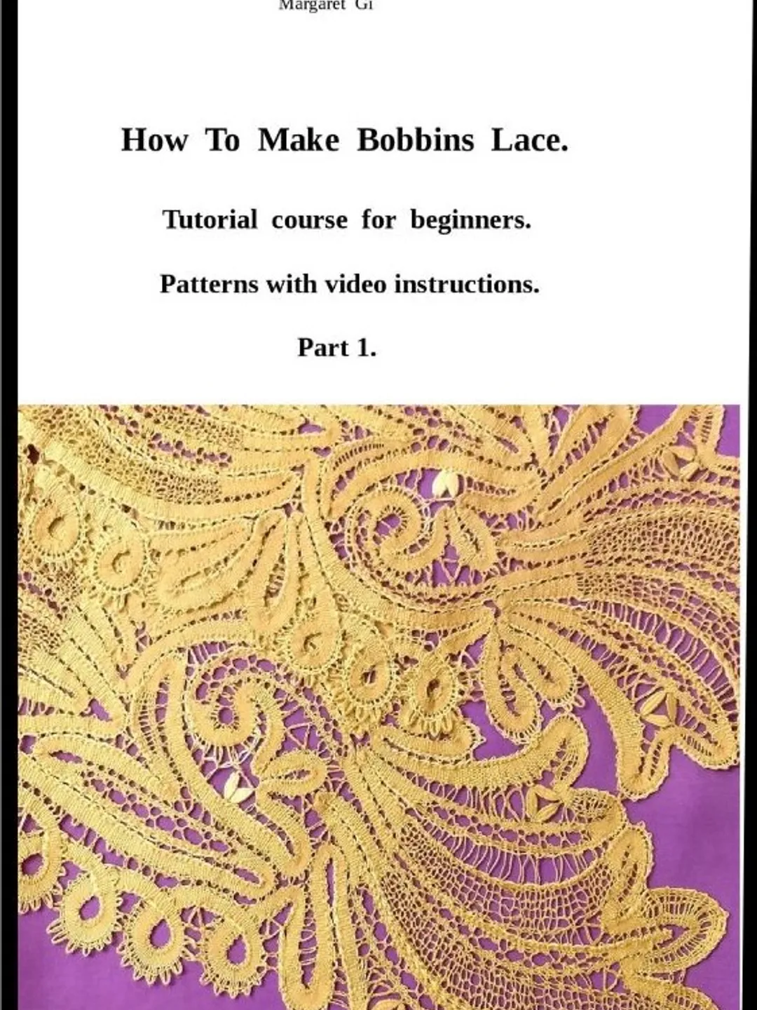 How To Make Bobbins Lace. Tutorial course for beginners. $30.00 | Buy online with delivery how-to-make-bobbins-lace-tutorial-course-for-beginners-30-00-buy-online-with-delivery