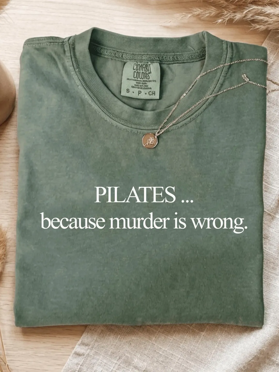 Comfort Colors® Pilates Because Murder Is Wrong Shirt Funny Pilates Instructor