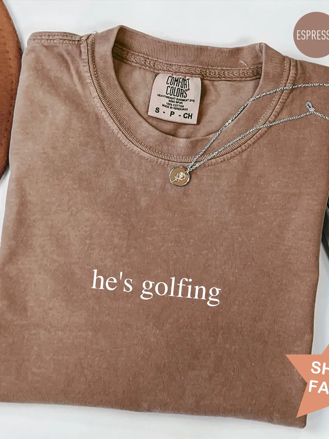 Comfort Colors® He's Golfing Shirt, Golfer Wife T-Shirt, Golf Girlfriend T Shirt, Golfing Mom Shirt, Golf Player Gift, Golf Season shirt