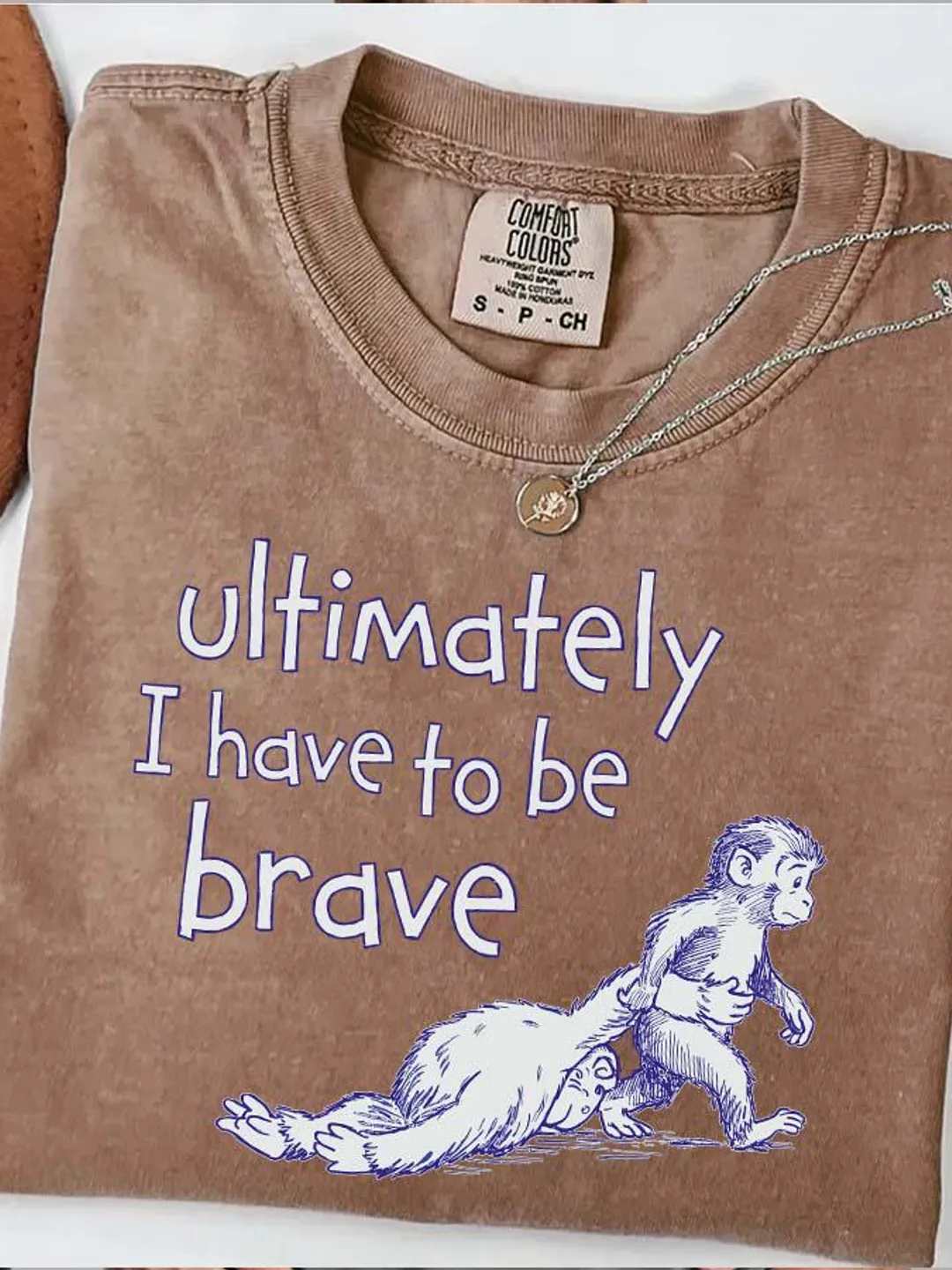 Comfort Colors® Monkey Punch Shirt, Ultimately Brave Quote Tee
