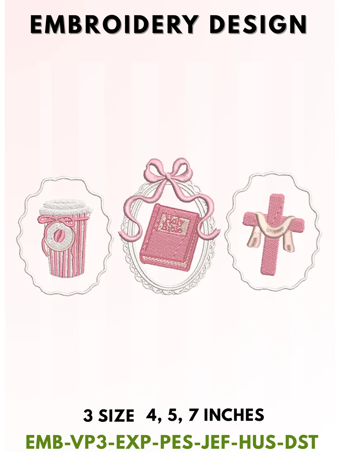 Faith Trio Embroidery, Aesthetic Coquette Holy Bible & Cross Typography, Pink Ribbon Bow Coffee Cup Design, Elegant Christian Faith Aesthetic, 3 Sizes