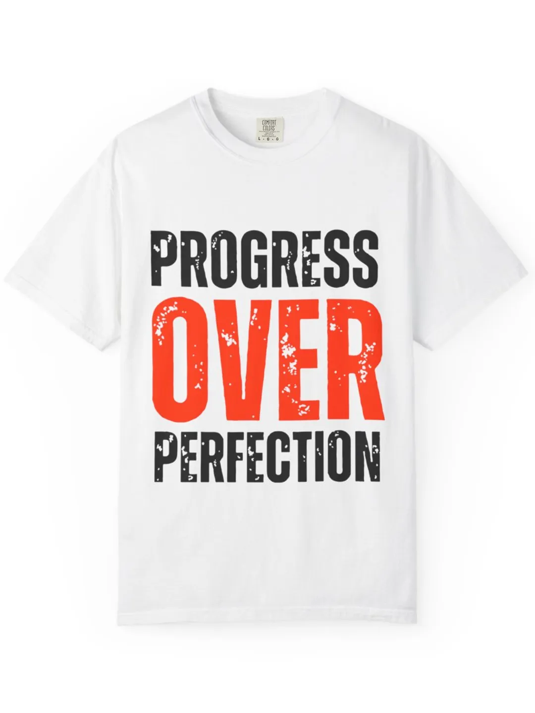 Progress Over Perfection Motivational Quote T-Shirt for Personal Growth