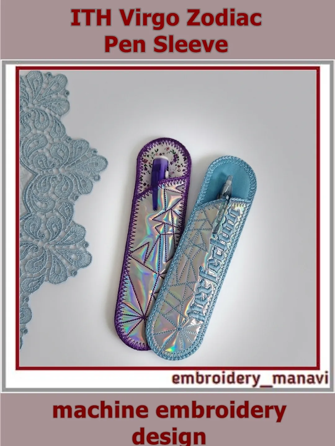 ITH Geometric Pen Sleeve & Pencil Case Machine Embroidery Design - Zodiac Series: Virgo - In The Hoop Holder (2 Options, 1 Hooping)