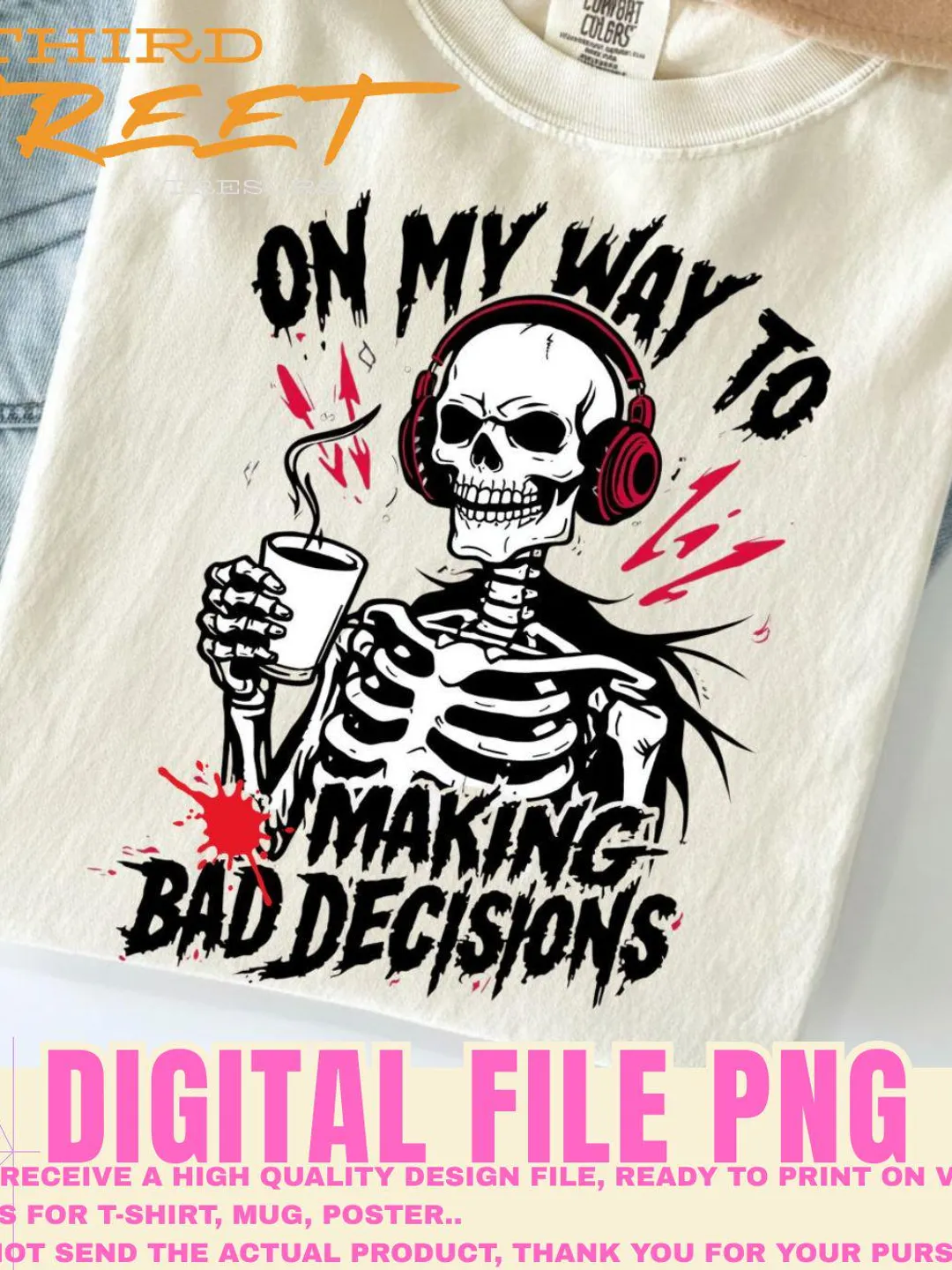 On My Way to Making Bad Decisions Skeleton Funny Humor Quote png ...