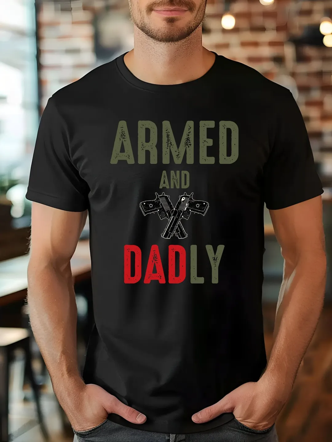 Armed And Dadly shirt, Happy father's day, Gift For Husband, Gift for dad, Best Dad Tee Gift, Proud Daddy Tee, Funny Deadly Father Gift Tee