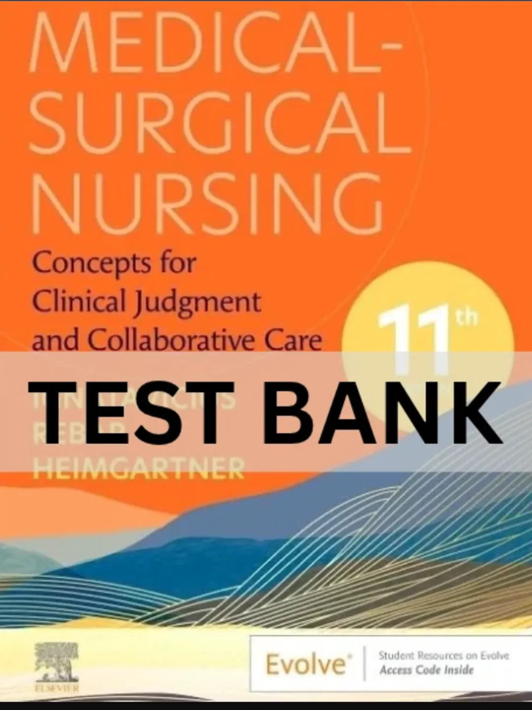 Med surg test bank - medical surgical nursing 10th edition