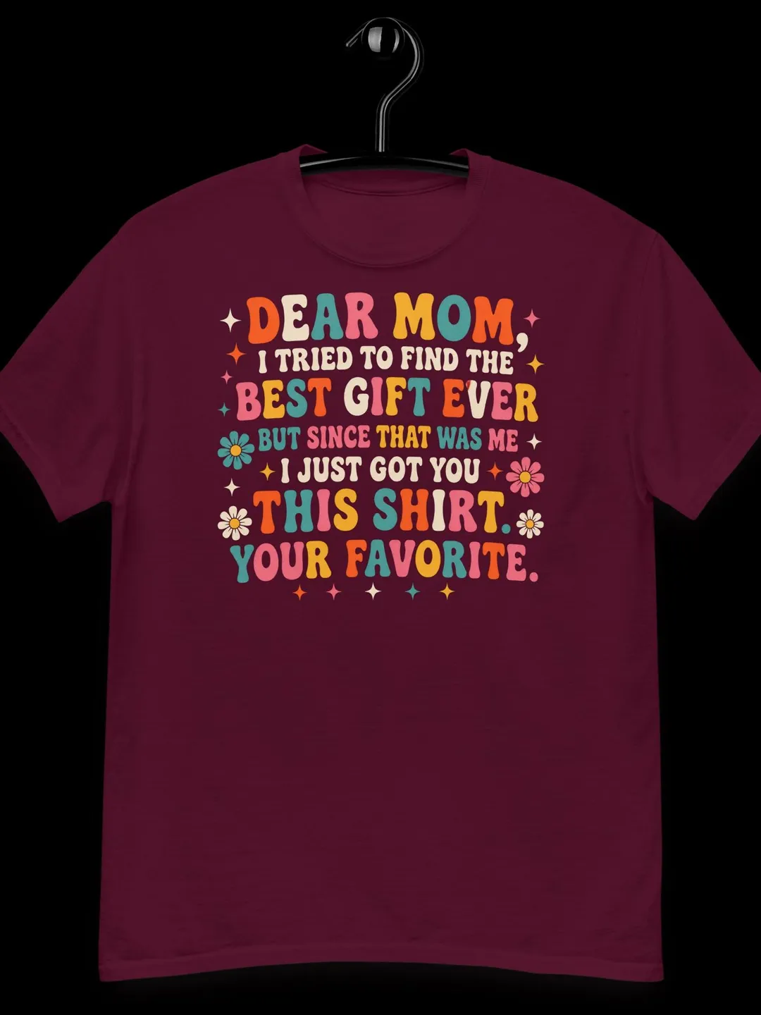 Funny Mother's Day Shirt, Retro Dear Mom I Am The Best Gift Ever T-Shirt, Groovy Vintage Style Mom Gift, Sarcastic Mother Daughter Tee