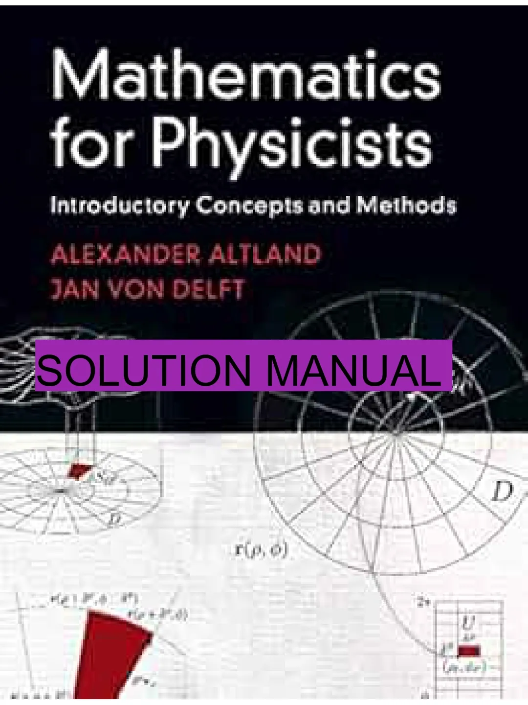 Instructors' manual Mathematics for physicists Alexander