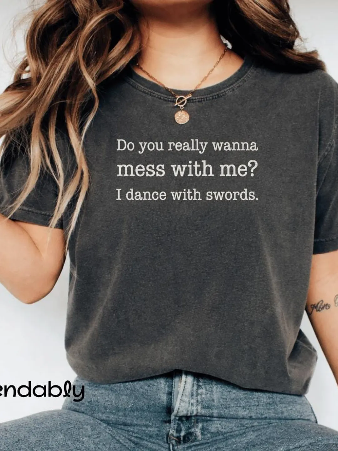 Warrior Humor Quote Do You Really Wanna Mess With Me I Dance With ...