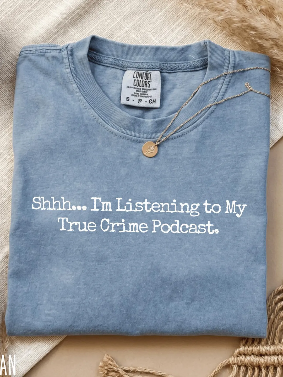 Comfort Colors® Shhh… I’m Listening to My True Crime Podcast T-Shirt Funny Crime Listener Gift