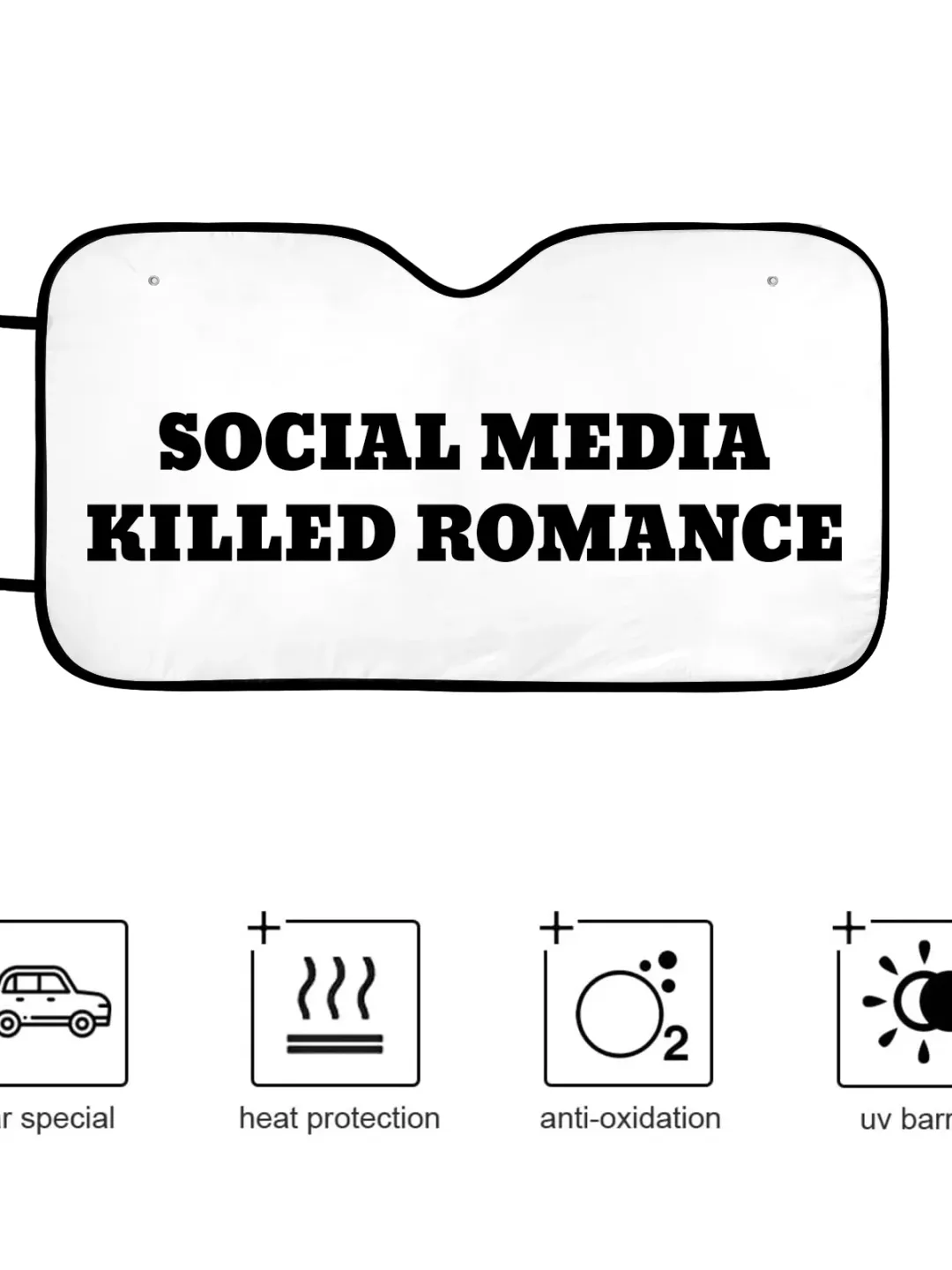 Social media killed romance with back print Car Windshield Sun Shade