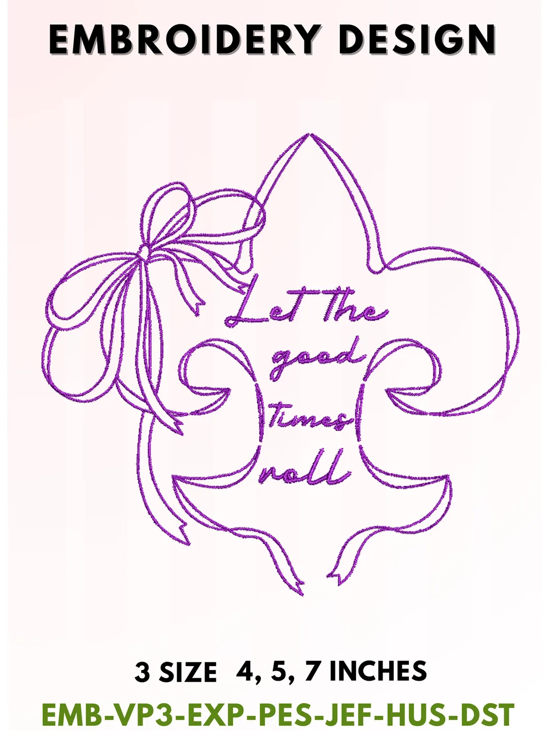Let The Good Times Roll Embroidery, Aesthetic Fleur-de-lis Typography, Purple Coquette Ribbon Bow Design, New Orleans Mardi Gras Aesthetic Art, 3 Sizes