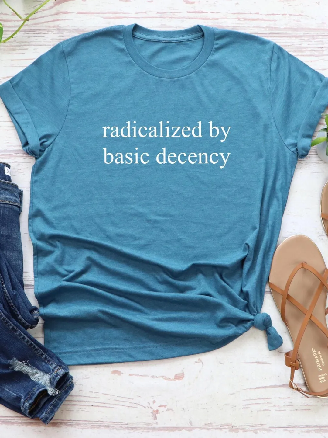 Radicalized by Basic Decency Shirt: Feminist Political Protest Tee