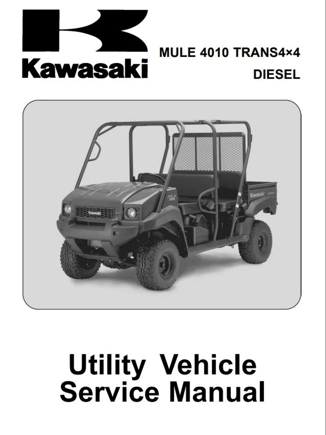 2009-2013 Kawasaki Mule 4010 Trans Diesel 4x4 Service Manual