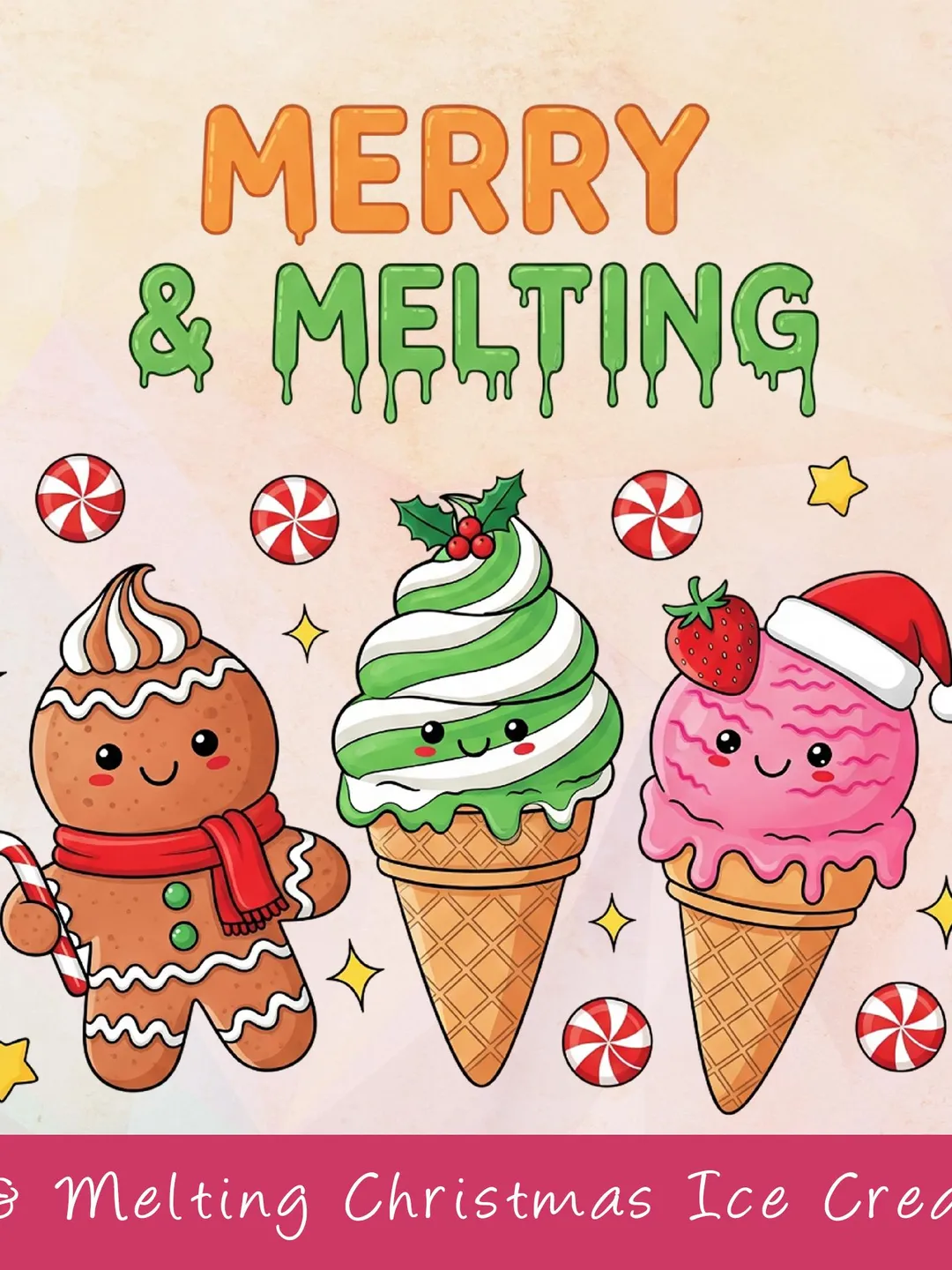 Merry and Melty Christmas PNG, Funny Christmas png, Santa Gingerbread Snowman Christmas PNG, Holiday Ice Cream Sublimation, Cute Melting png