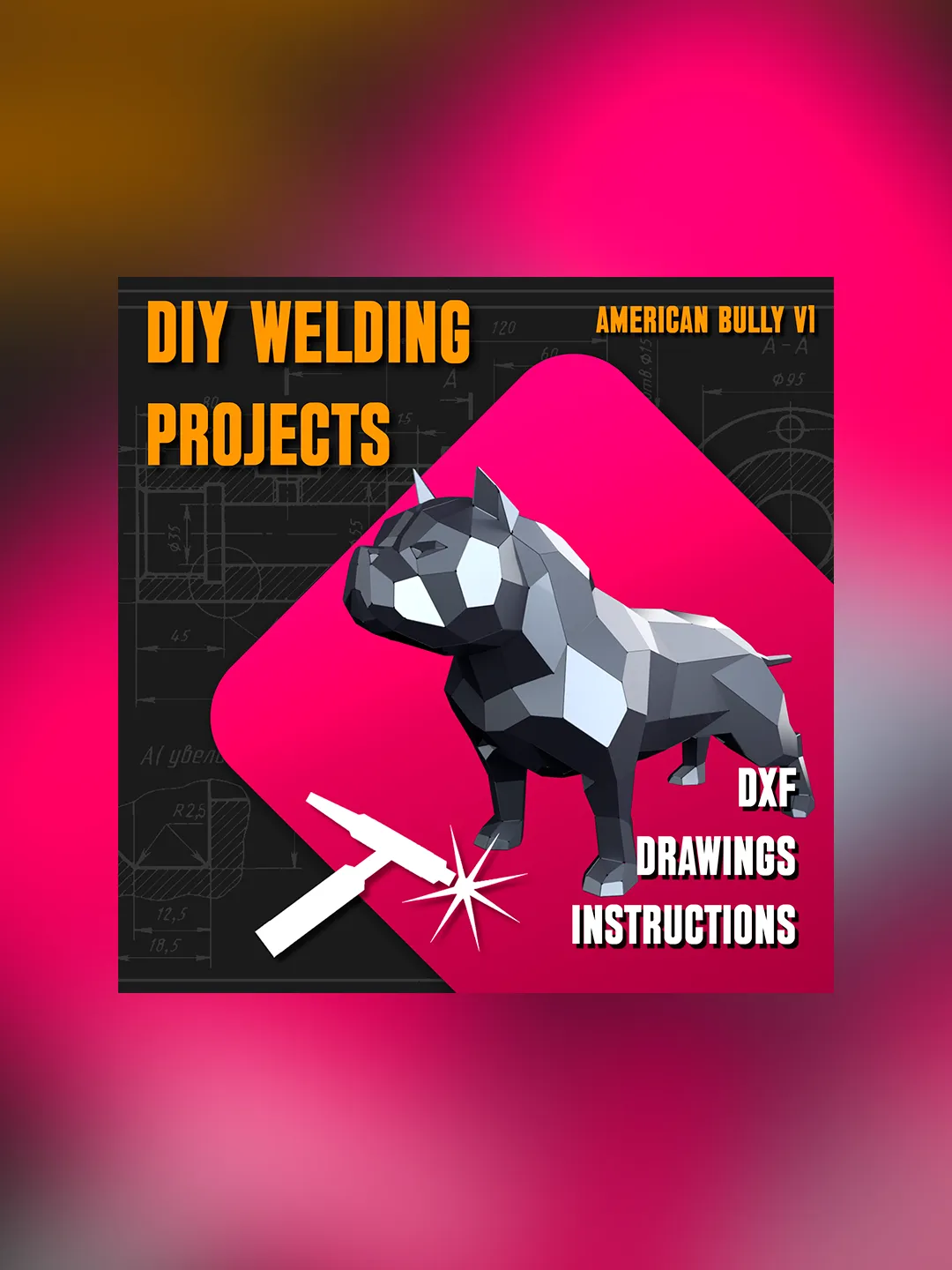 Welding Project Plans Drawings American Bully (v1) (DXF, PDF)