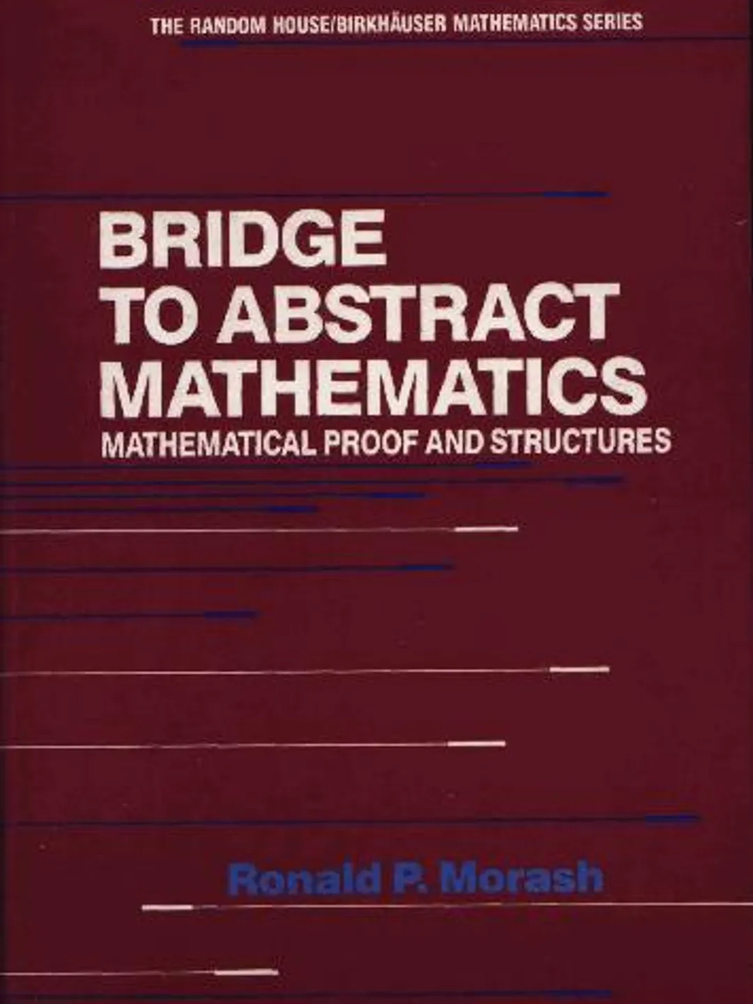 Bridge to Abstract Math. Mathematical Proof and Structures