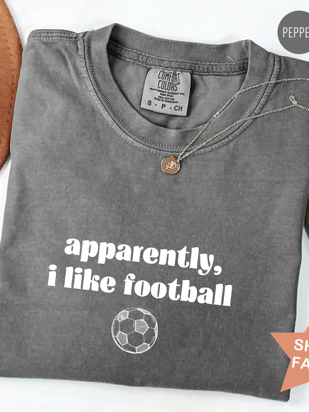 Comfort Colors® Apparently I Like Soccer Shirt, Soccer Girl t-shirt, Soccer Mom Shirt, Soccer Player Shirt, Soccer T Shirt, Game Day Shirt