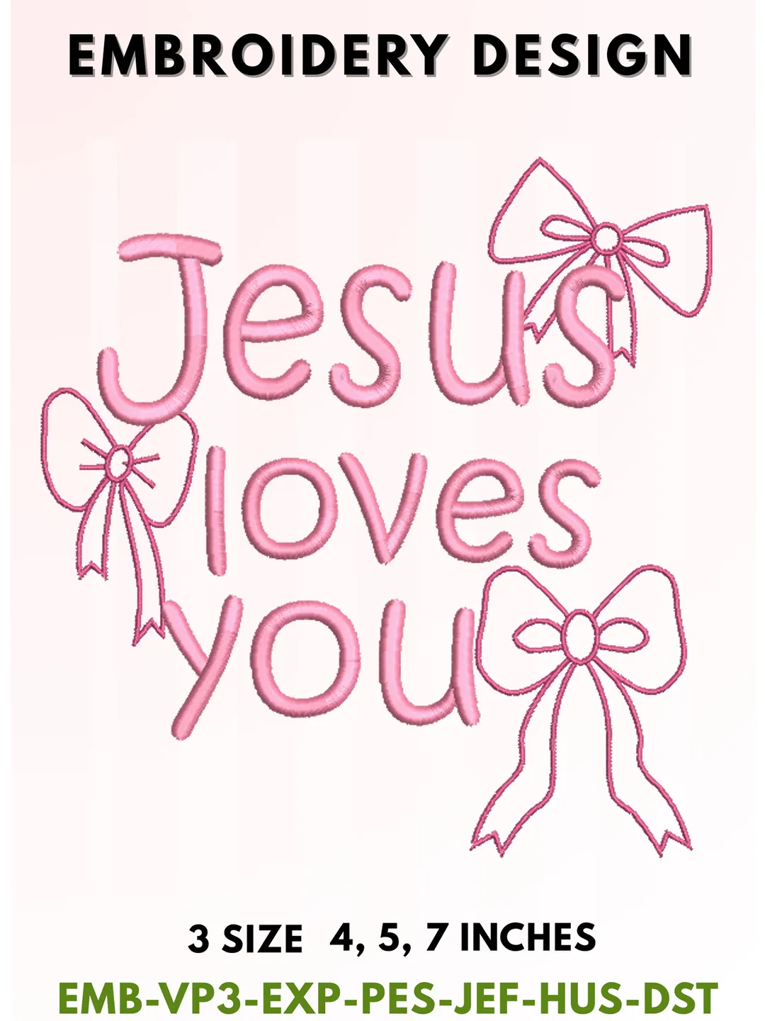 Jesus Loves You Embroidery, Pink Bow Ribbon Typography, Christian Faith-Based Design, Cute Religious Coquette Aesthetic, 3 Sizes
