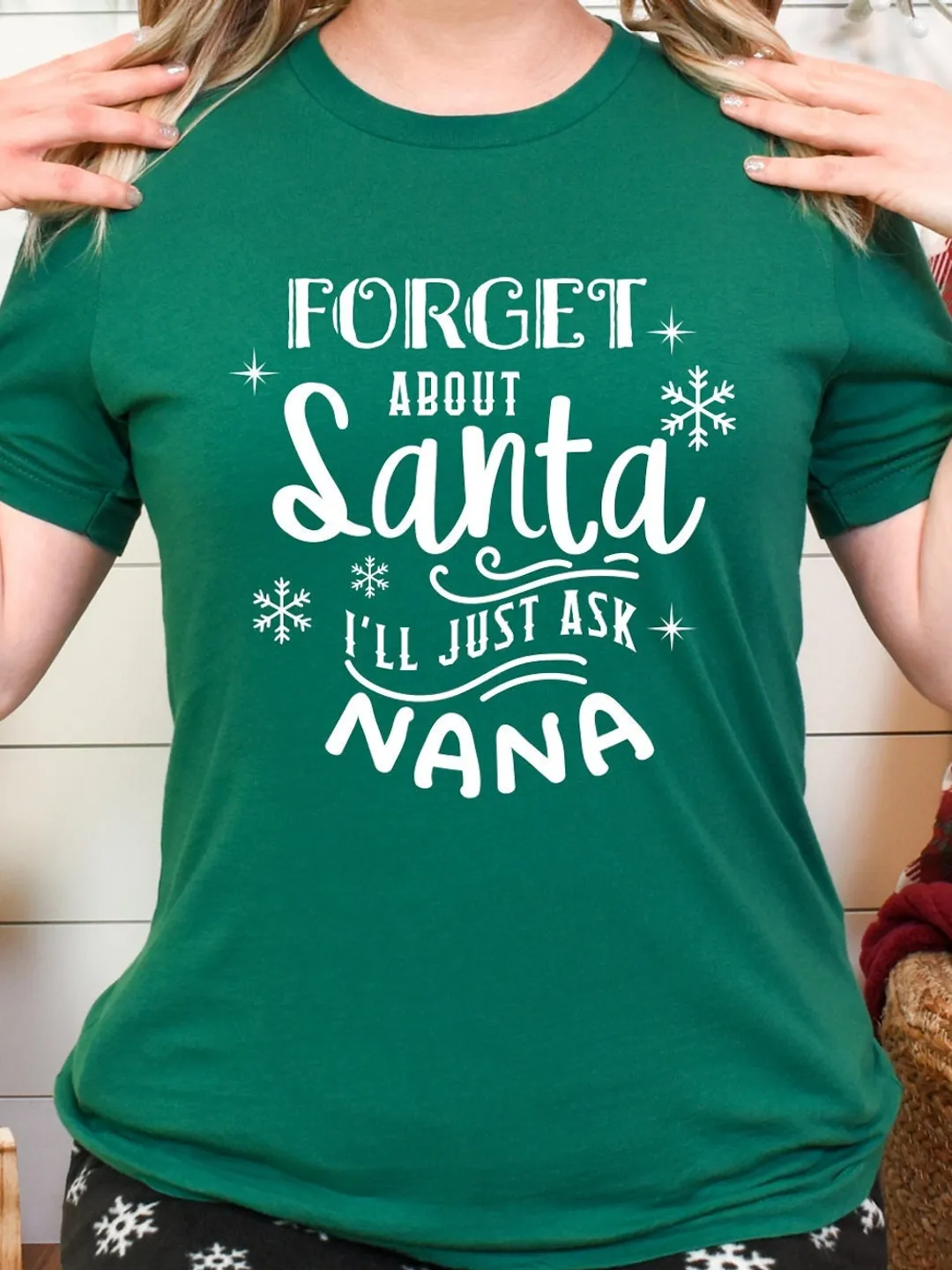 Christmas Shirt: Funny Forget About Santa - Grandma Holiday Tee
