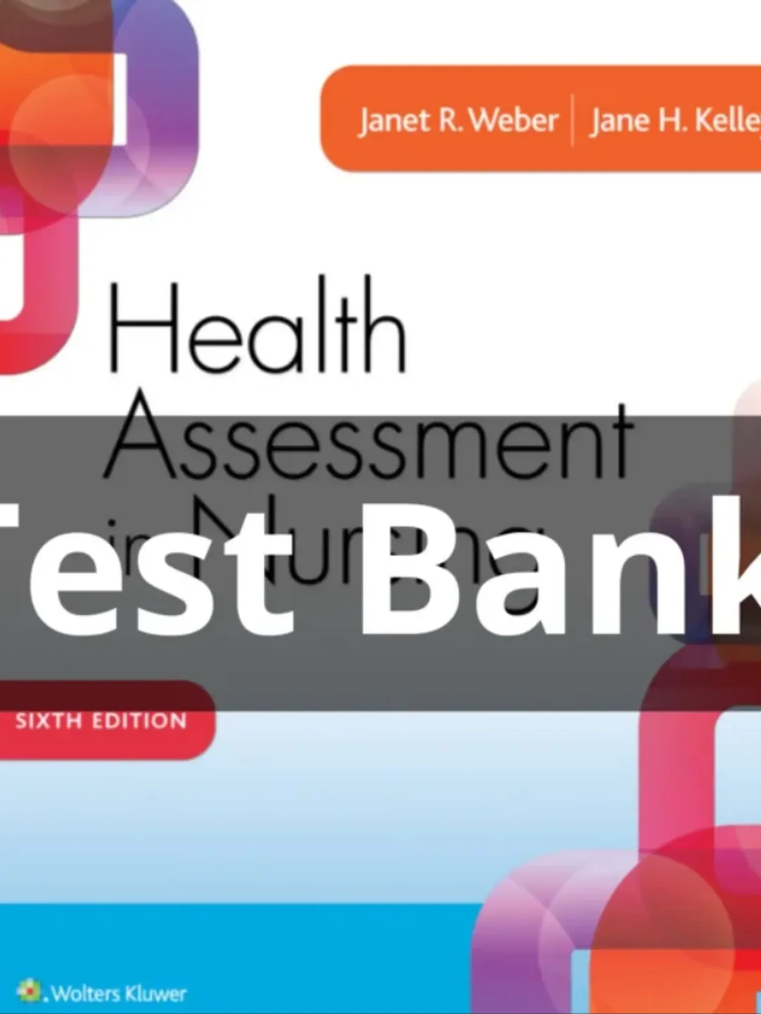 Test Bank For Health Assessment in Nursing 6th Edition