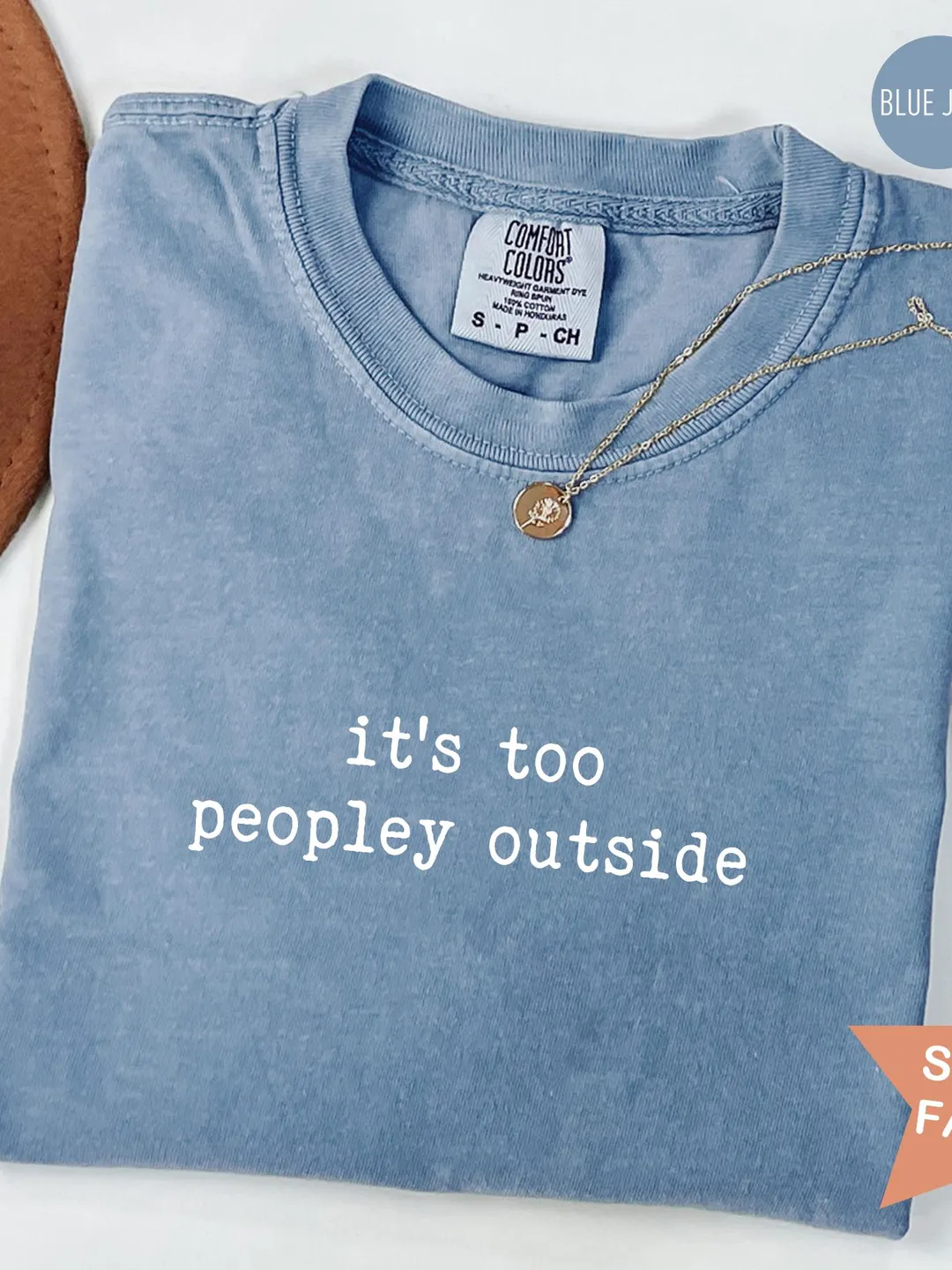 Comfort Colors® It's Too Peopley Outside Shirt, Funny Sarcastic Tee, Saying Shirt, Trendy Graphic Tee, Sarcasm Shirt, Christmas Gift for her