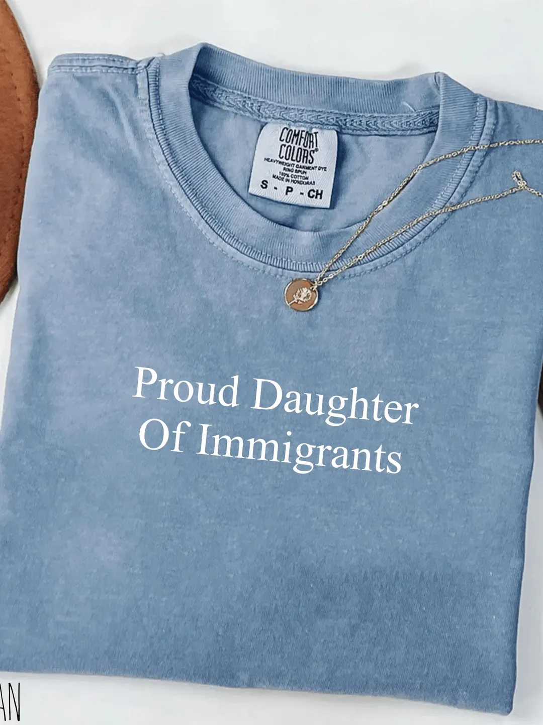 Proud Daughter Of Immigrants Comfort Colors® T-Shirt