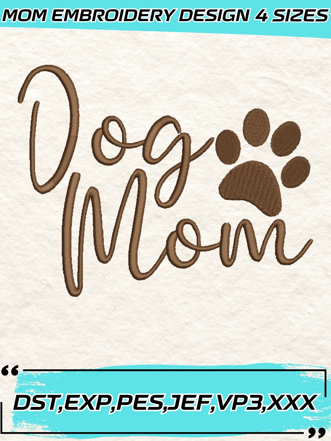 Dog Mom Embroidery Design,Mother's Day Embroidery Design,Machine Embroidery Design File,4 Sizes, Digital Download_MOM01
