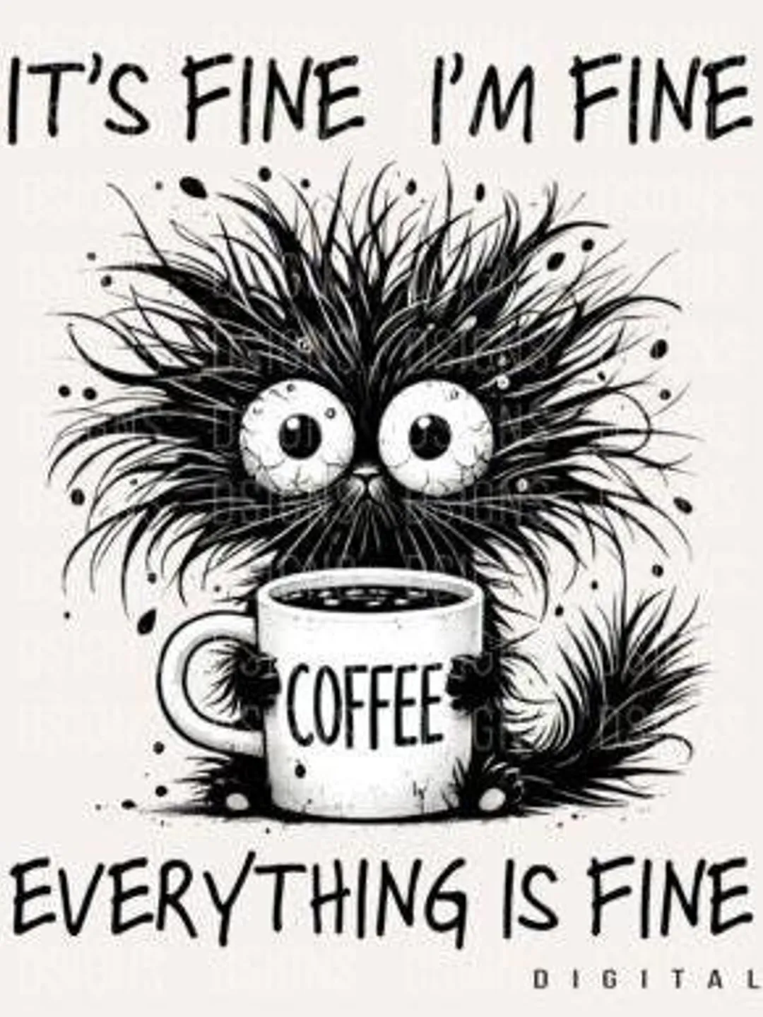 Funny Sarcastic Cat PNG: It's Fine I'm Fine (Digital Download)