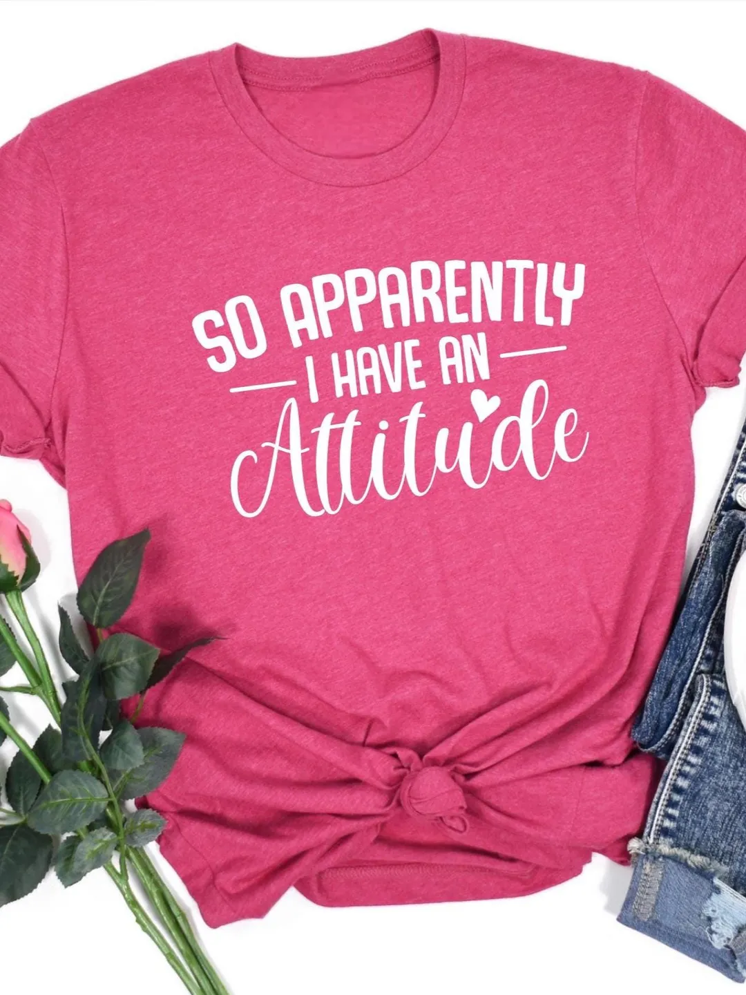 Sassy Attitude Shirt: Funny Women's Tee - Sarcastic Quote