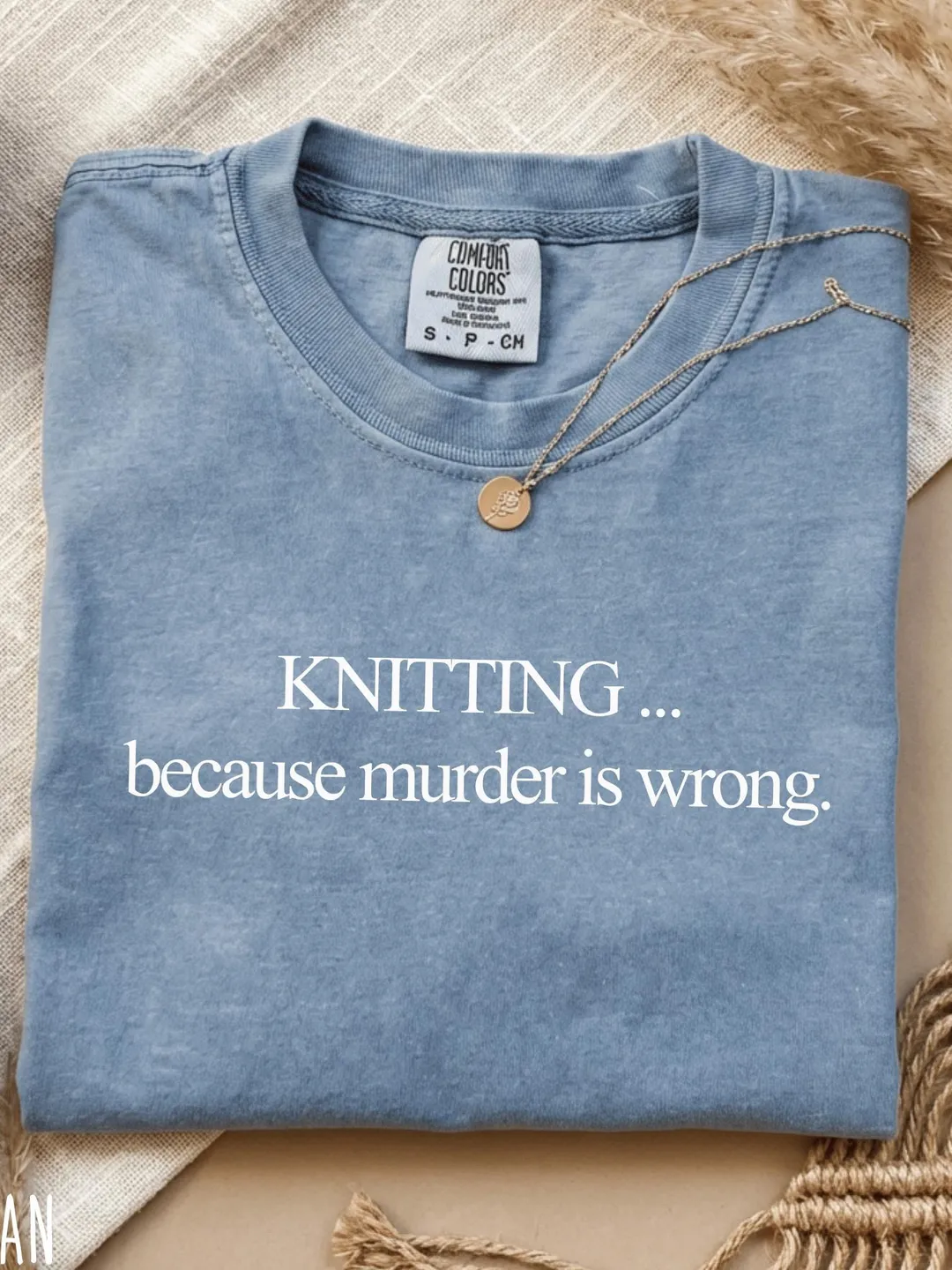 Comfort Colors® Knitting Because Murder Is Wrong Shirt Funny Knitter