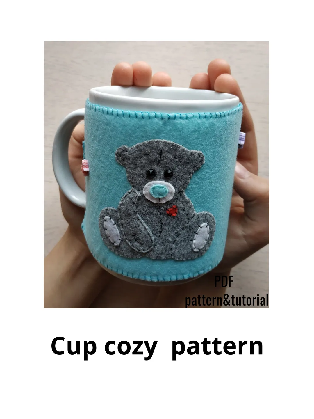 Felt pattern, Valentines day gift, Valentine day pattern, coffee cozy pattern, cup cozy pattern, felt sewing pattern, Felt teddy bear, Valentine felt décor, Valentine heart gift, Valentine ornament, gifts for her, gifts for him