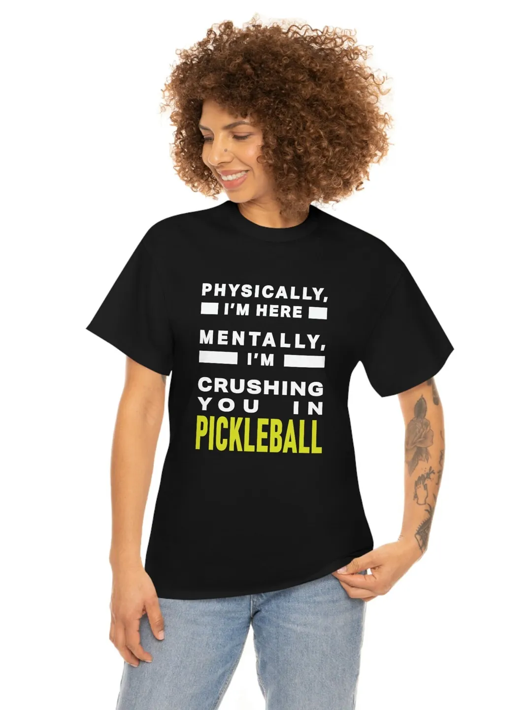 Funny Pickleball shirt, Pickleball Champion t-shirt, Physically I'm here Mentally I'm Crushing You in Pickleball