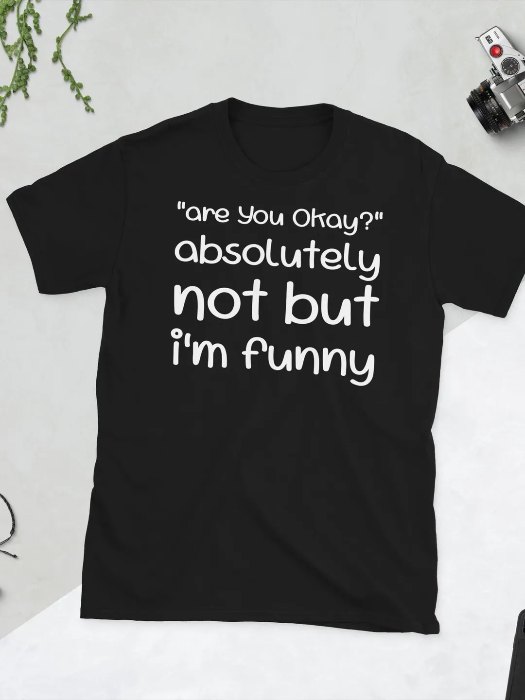 Funny Sarcastic Quote Graphic Tee, Humor Saying Shirt for Men and Women, Witty Irony Minimalist Typography Top, Sassy Relatable Mood Apparel