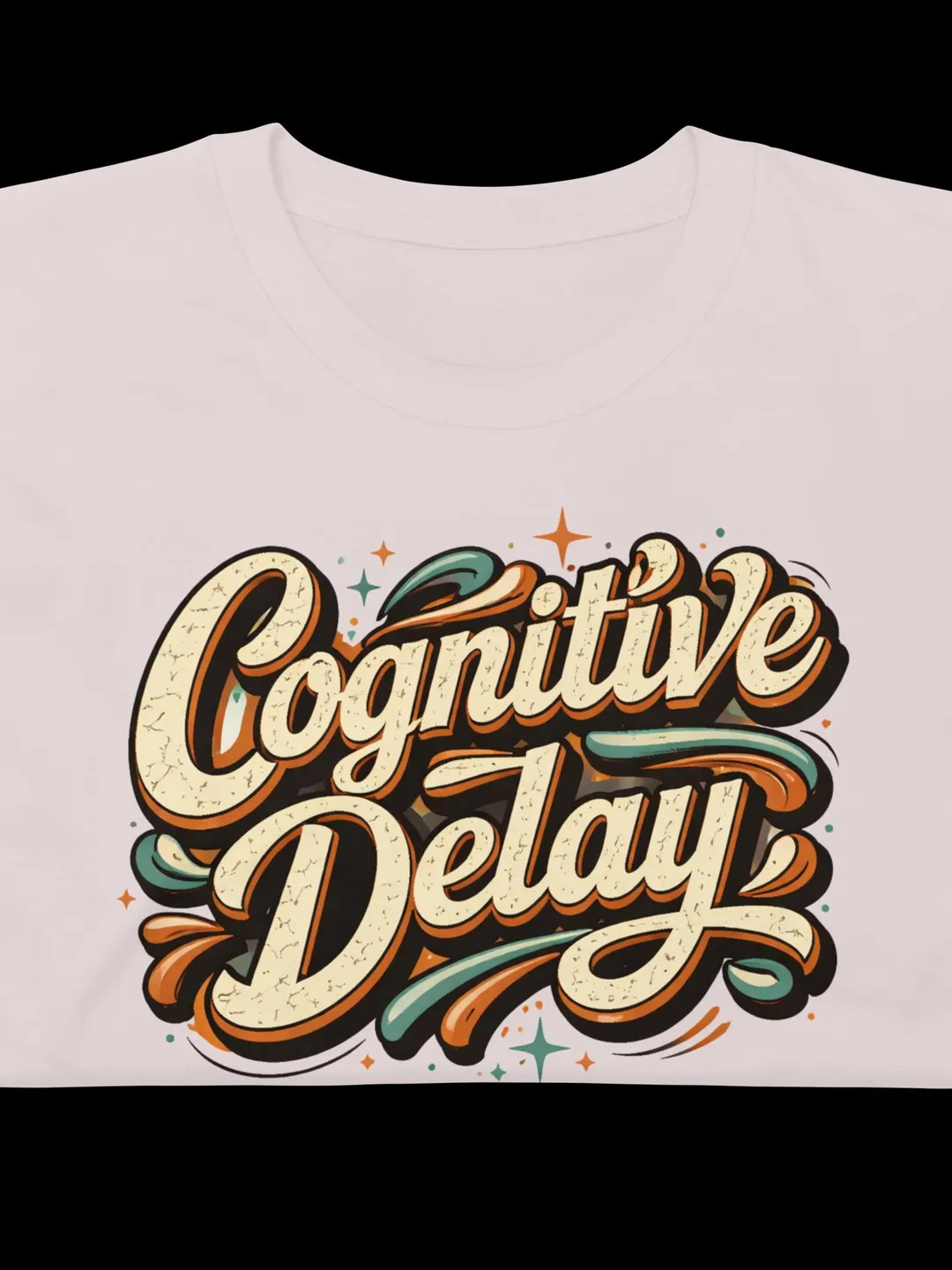 Retro Cognitive Delay Graphic Tee, Vintage 70s Style Distressed Sarcastic Shirt, Funny Humorous Quote Tshirt, Groovy Aesthetic Streetwear