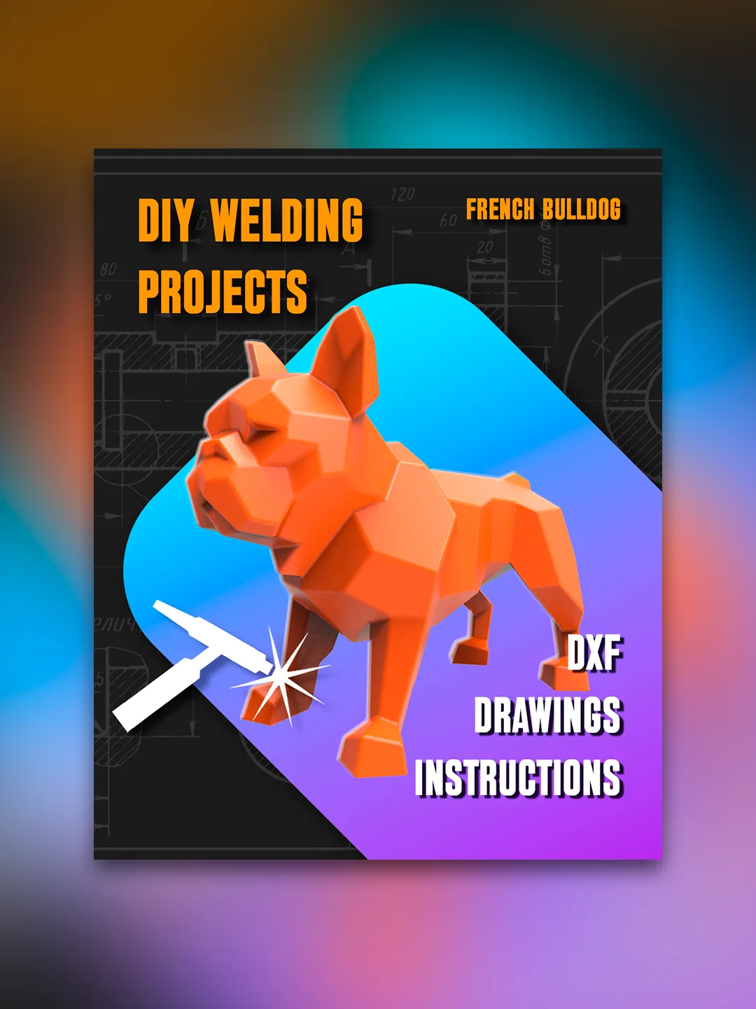 Welding Project Plans Drawings French Bulldog (DXF, PDF)