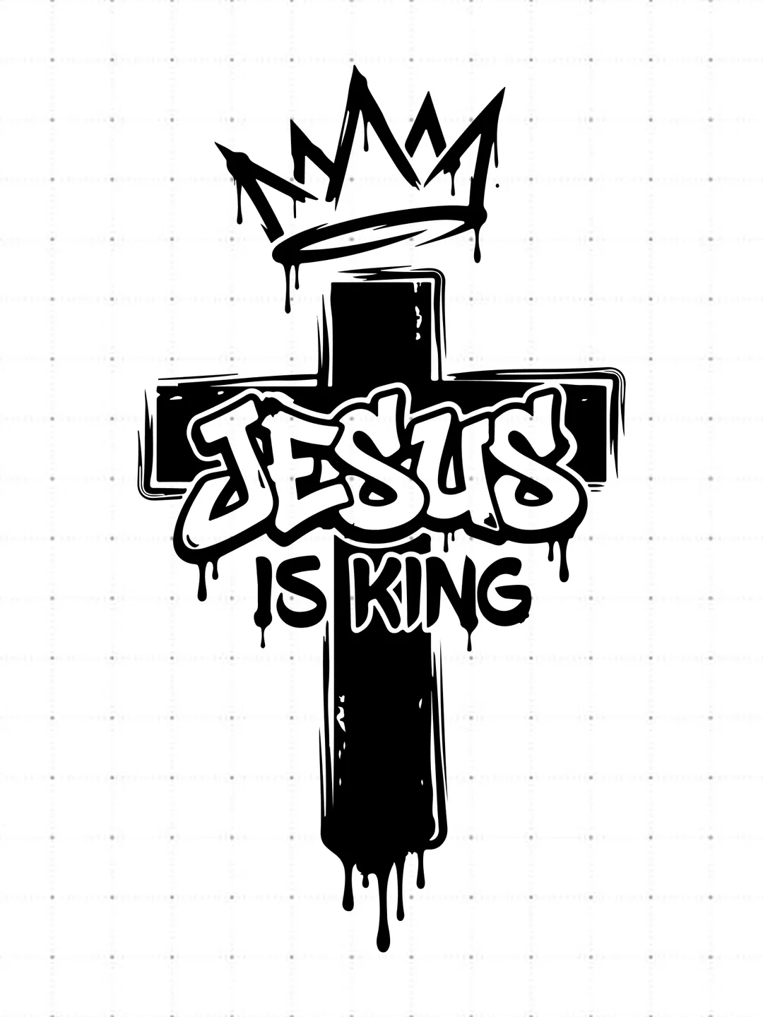 Jesus Is King Cross SVG, Graffiti Cross With Crown SVG, Urban Christian Streetwear Cut File, Drip Crown Cross Vector, Christian Quote T-Shirt Design, Faith Graphic for Cricut Silhouette