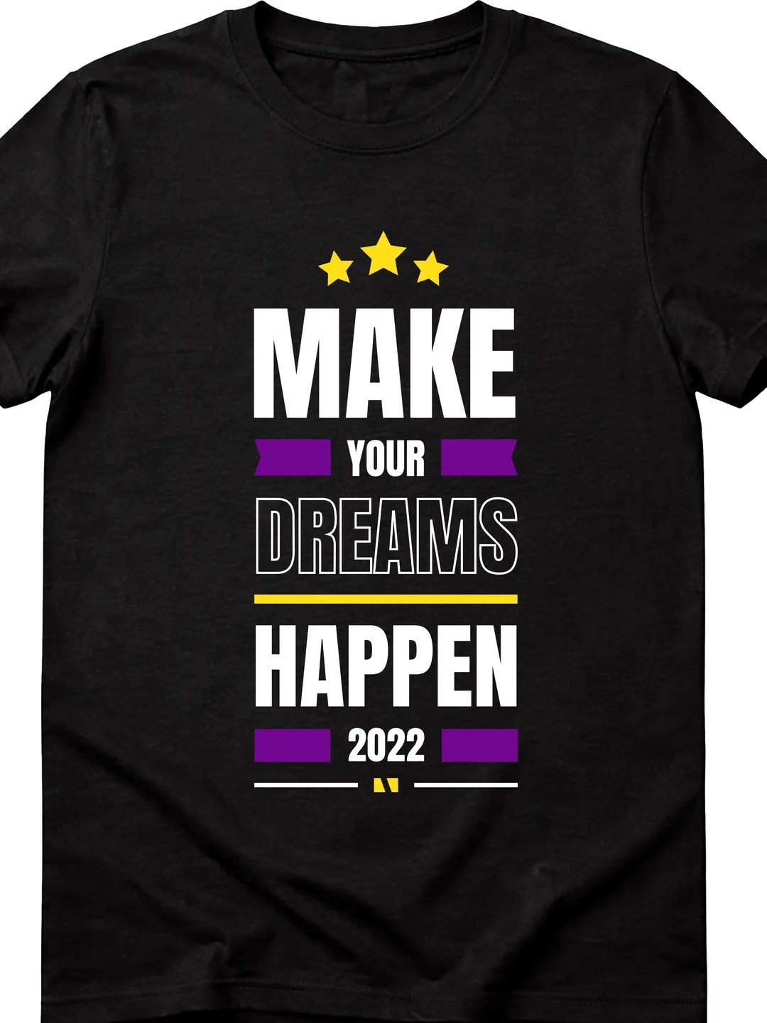 T-Shirt Design Make Your Dreams Happen Motivational Quote T-Shirt | Inspirational Typography Design