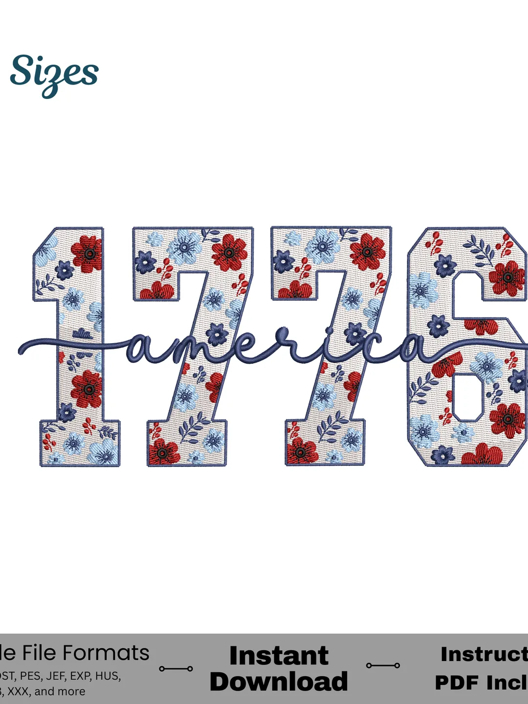 1776 Patriotic Floral Machine Embroidery Design, Americana USA Independence Day Design File, DST PES JEF EXP Format, 4th of July Embroidery
