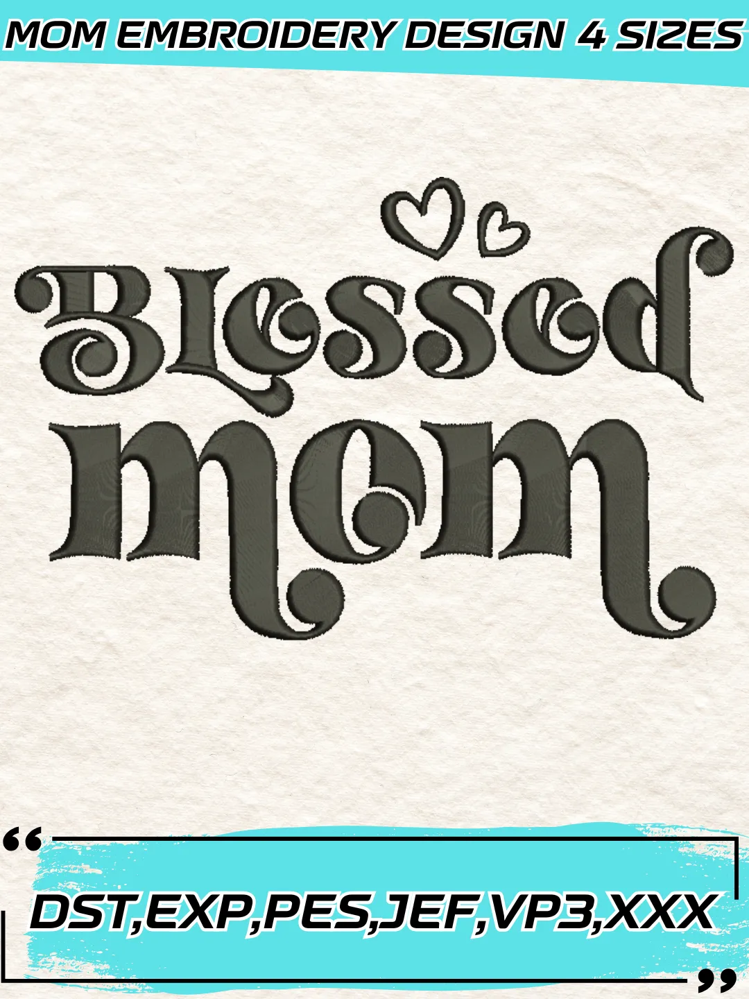 Blessed Mom Embroidery Design,Mother's Day Embroidery Design,Machine Embroidery Design File,4 Sizes, Digital Download_MOM44
