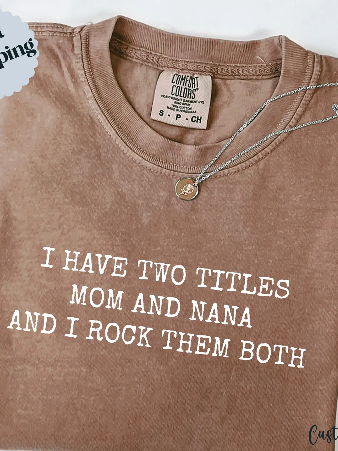 Mom and Nana Shirt: Funny Comfort Colors Tee, Mother's Day Gift
