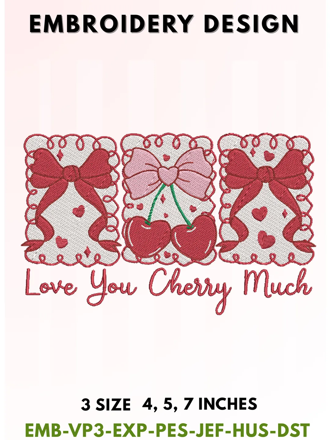 Love You Cherry Much Embroidery, Aesthetic Valentine Cherry Typography, Cute Coquette Red Ribbon Bow Frame Design, Sweetheart Gift Art, 3 Sizes