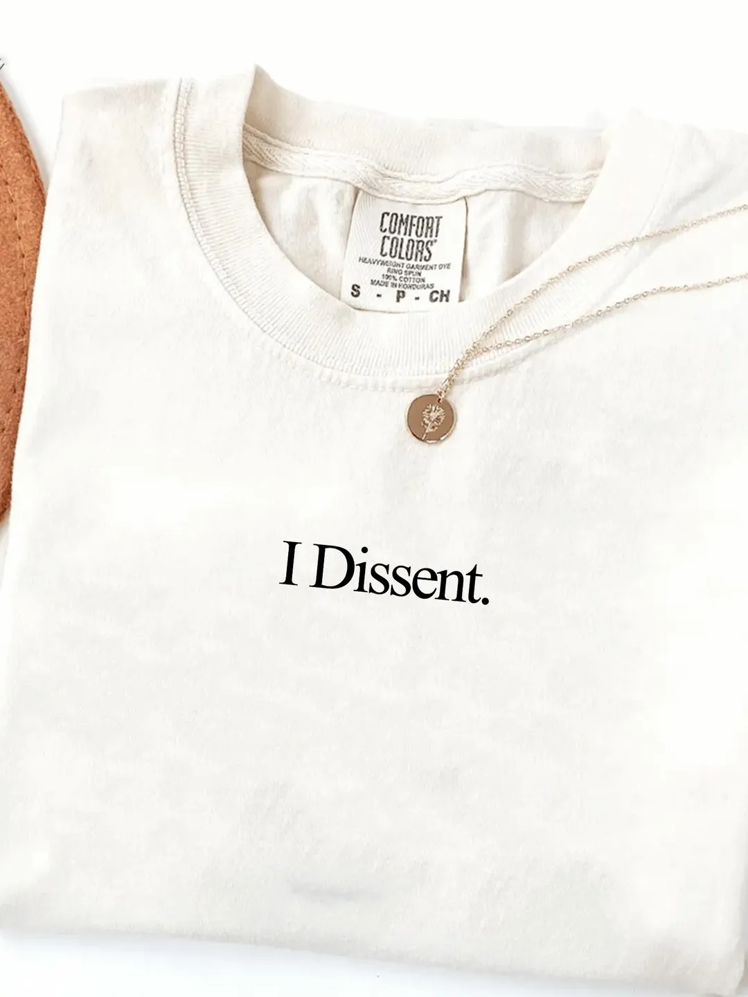 Comfort Colors I Dissent Shirt – Feminist RBG Quote Tee