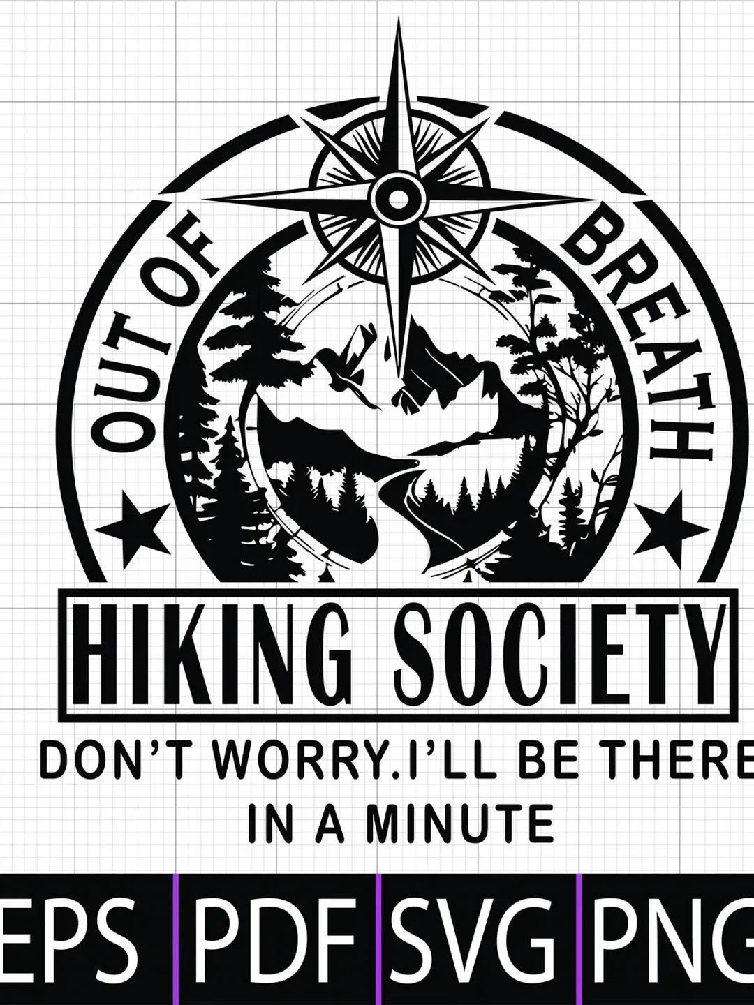 Out Of Breath Hiking Society SVG,Funny Hiking Lover Gift SVG,Mountain Design Shirt SVG Png,Instant Digital Dowload for Cricut and Silhouette