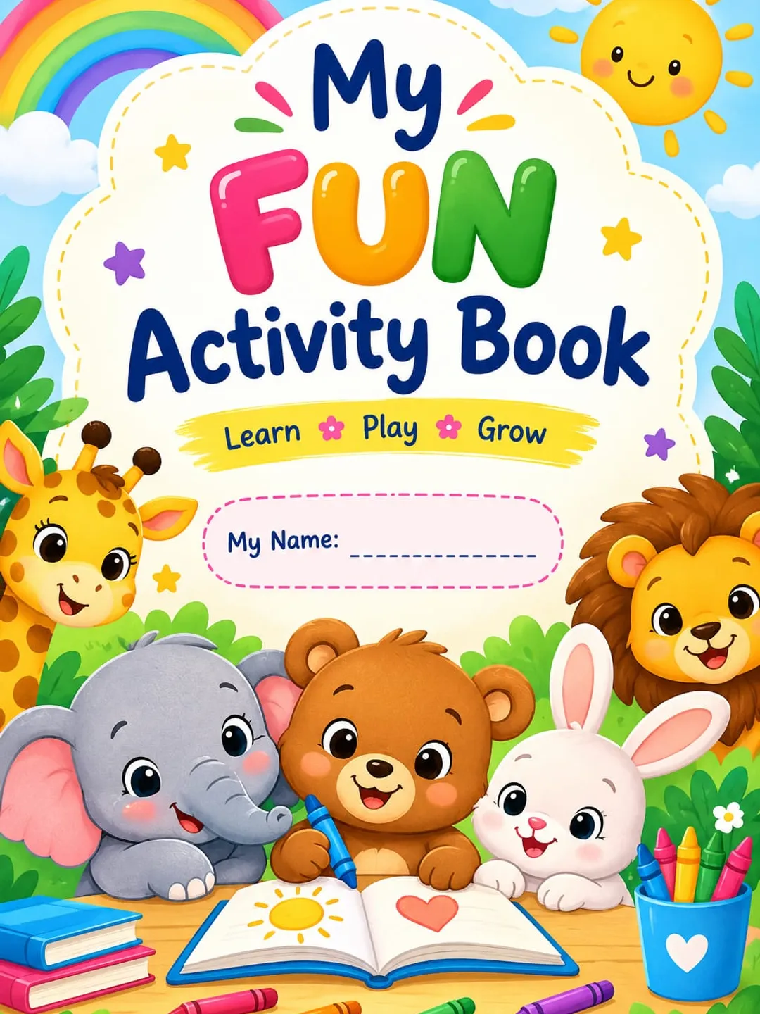 Little Activity Little Learners Activity Book: Play, Learn & Grow!